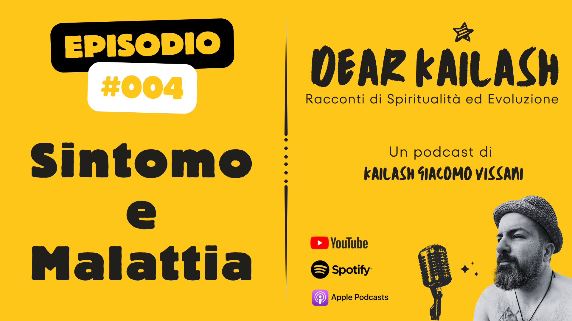 Dear Kailash – Episodio #004 Sintomo e Malattia